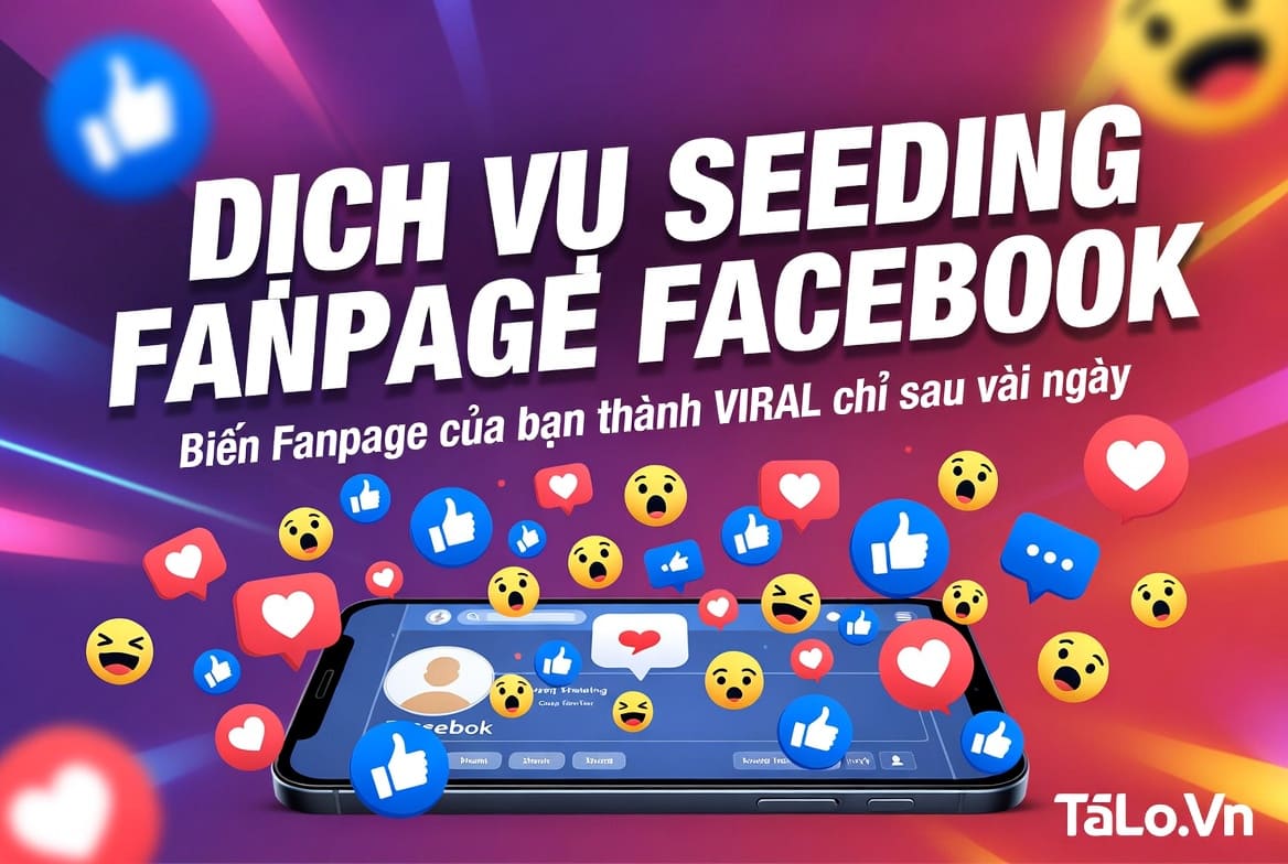 Dịch Vụ Seeding Fanpage Facebook Giá Rẻ Uy Tín – Xây Dựng Cộng Đồng Hiệu Quả