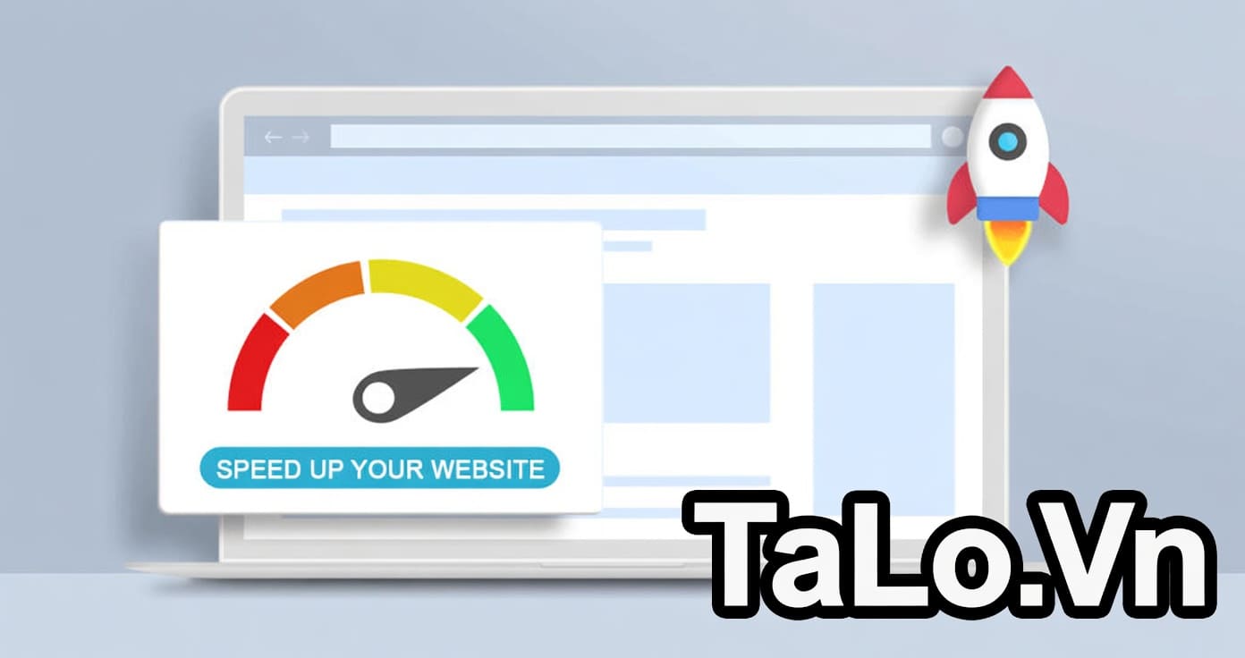 Dịch Vụ Tăng Tốc Website Chuyên Nghiệp – Tối Ưu Pagespeed Đột Phá
